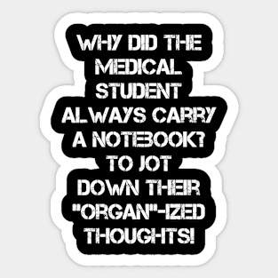 Funny medical students Sticker